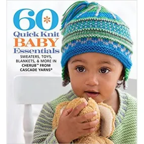 60 Quick Knit Baby Essentials