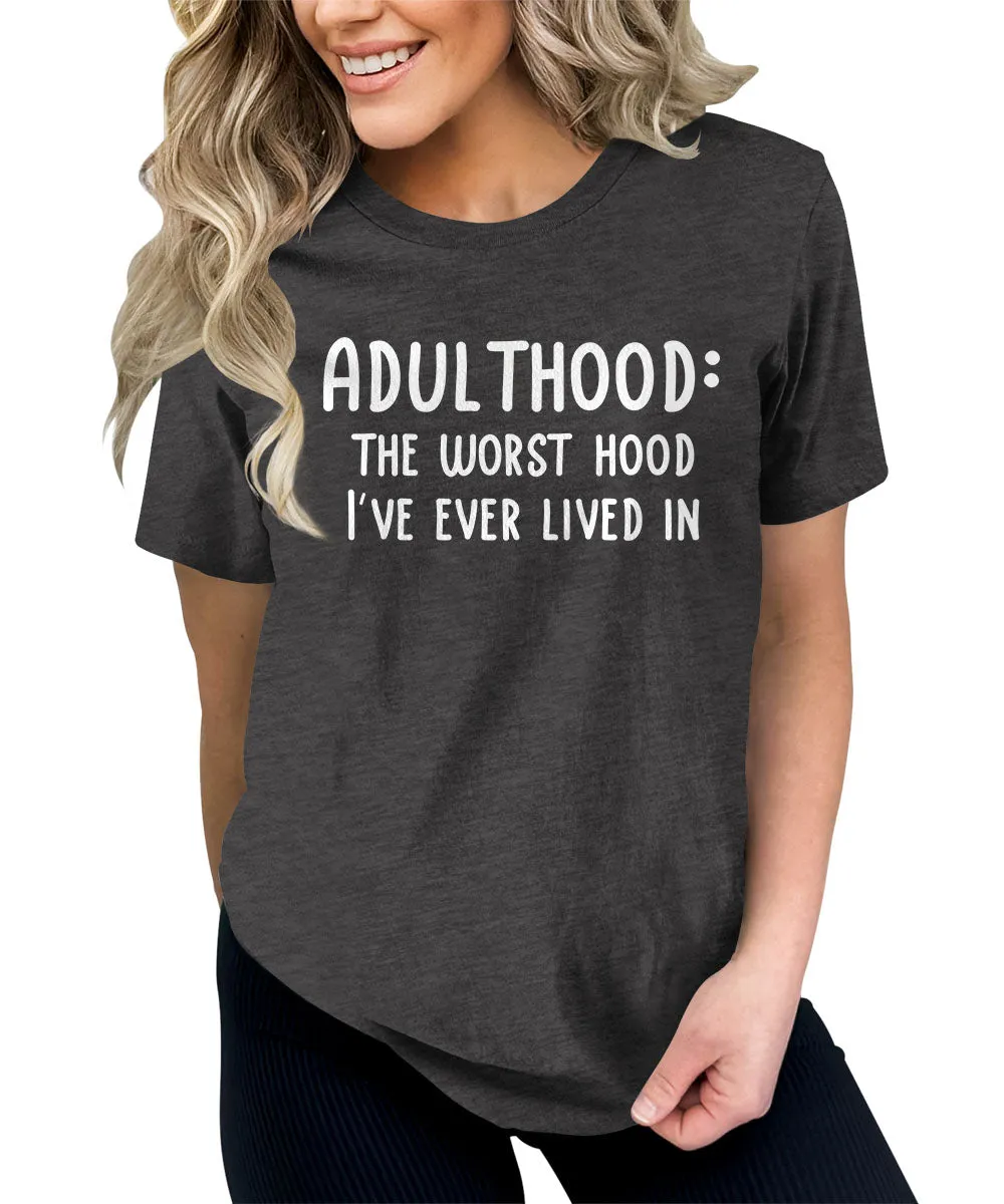 Adulthood Sarcastic Humor Graphic Tees For Women